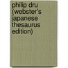 Philip Dru (Webster's Japanese Thesaurus Edition) by Inc. Icon Group International