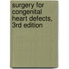 Surgery for Congenital Heart Defects, 3rd Edition door Victor T.T. Tsang