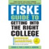 The Fiske Guide To Getting Into The Right College