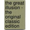 The Great Illusion - The Original Classic Edition door Sir Norman Angell