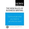 The Truth About the New Rules of Business Writing door Natalie Canavor