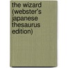 The Wizard (Webster's Japanese Thesaurus Edition) by Inc. Icon Group International