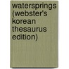 Watersprings (Webster's Korean Thesaurus Edition) door Inc. Icon Group International