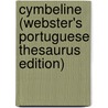 Cymbeline (Webster's Portuguese Thesaurus Edition) door Inc. Icon Group International
