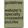 Guidelines - Webster's Specialty Crossword Puzzles door Inc. Icon Group International