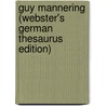 Guy Mannering (Webster's German Thesaurus Edition) by Inc. Icon Group International