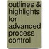 Outlines & Highlights For Advanced Process Control