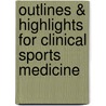 Outlines & Highlights For Clinical Sports Medicine by Walter Frontera