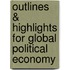 Outlines & Highlights For Global Political Economy