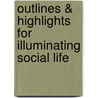 Outlines & Highlights For Illuminating Social Life door Dr Peter Kivisto
