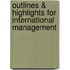 Outlines & Highlights For International Management