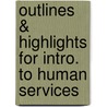 Outlines & Highlights For Intro. To Human Services door Cram101 Textbook Reviews