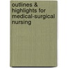 Outlines & Highlights For Medical-Surgical Nursing door Priscilla Lemone