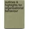 Outlines & Highlights For Organisational Behaviour door Ian Brooks
