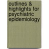 Outlines & Highlights For Psychiatric Epidemiology by Ezra Susser