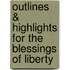 Outlines & Highlights For The Blessings Of Liberty