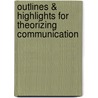 Outlines & Highlights For Theorizing Communication door Russell (Editor)