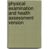 Physical Examination And Health Assessment Version by Carolyn Jarvis