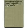 Project Management Based On Prince2 - 2009 Edition door H. Fredriksz