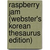 Raspberry Jam (Webster's Korean Thesaurus Edition) door Inc. Icon Group International