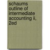 Schaums Outline Of Intermediate Accounting Ii, 2ed by Baruch Englard