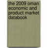 The 2009 Oman Economic And Product Market Databook door Inc. Icon Group International