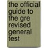 The Official Guide To The Gre Revised General Test