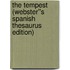 The Tempest (Webster''s Spanish Thesaurus Edition)