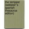 The Tempest (Webster''s Spanish Thesaurus Edition) door Reference Icon Reference