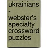 Ukrainians - Webster's Specialty Crossword Puzzles door Inc. Icon Group International