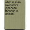 What Is Man (Webster's Japanese Thesaurus Edition) door Inc. Icon Group International