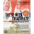 12 Week Triathlete, 2Nd Edition-Revised And Updated