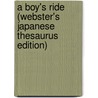 A Boy's Ride (Webster's Japanese Thesaurus Edition) door Inc. Icon Group International