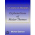 A Course in Miracles - Explanations of Major Themes
