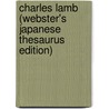 Charles Lamb (Webster's Japanese Thesaurus Edition) door Inc. Icon Group International