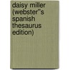 Daisy Miller (Webster''s Spanish Thesaurus Edition) by Reference Icon Reference