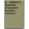 G - Webster's Specialty Crossword Puzzles, Volume 1 door Inc. Icon Group International