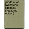 Glinda Of Oz (Webster's Japanese Thesaurus Edition) door Inc. Icon Group International