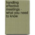 Handling Effective Meetings - What You Need to Know