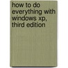 How To Do Everything With Windows Xp, Third Edition by Curt Simmons