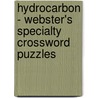Hydrocarbon - Webster's Specialty Crossword Puzzles door Inc. Icon Group International