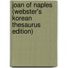Joan Of Naples (Webster's Korean Thesaurus Edition) door Inc. Icon Group International