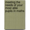 Meeting The Needs Of Your Most Able Pupils In Maths door Lynne McClure