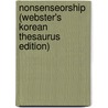 Nonsenseorship (Webster's Korean Thesaurus Edition) door Inc. Icon Group International