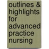 Outlines & Highlights For Advanced Practice Nursing door Lucille Joel