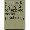 Outlines & Highlights For Applied Social Psychology by Lee (Editor)