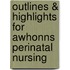Outlines & Highlights For Awhonns Perinatal Nursing