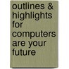 Outlines & Highlights For Computers Are Your Future door Diane Coyle