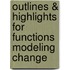 Outlines & Highlights For Functions Modeling Change