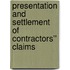 Presentation and Settlement of Contractors'' Claims